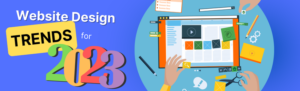 Website Design Trends For 2023