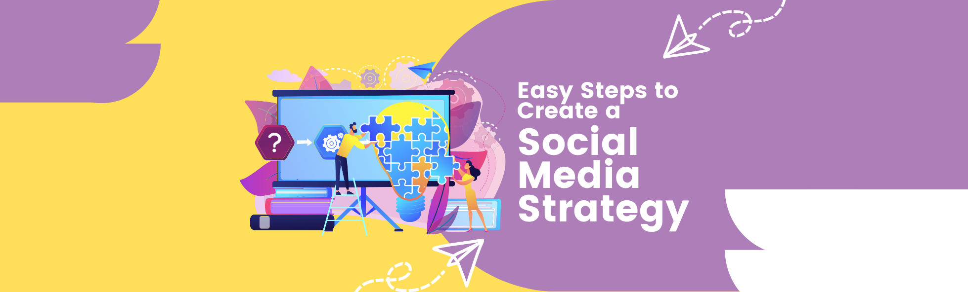 Create A Social Media Strategy in 5 Easy Steps