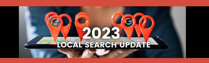 Local Search Updates You Need To Know About In 2023