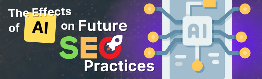 The Effects of AI on Future SEO Practices GMB