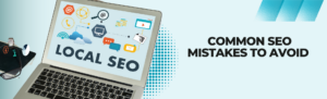 Common SEO Mistakes to avoid